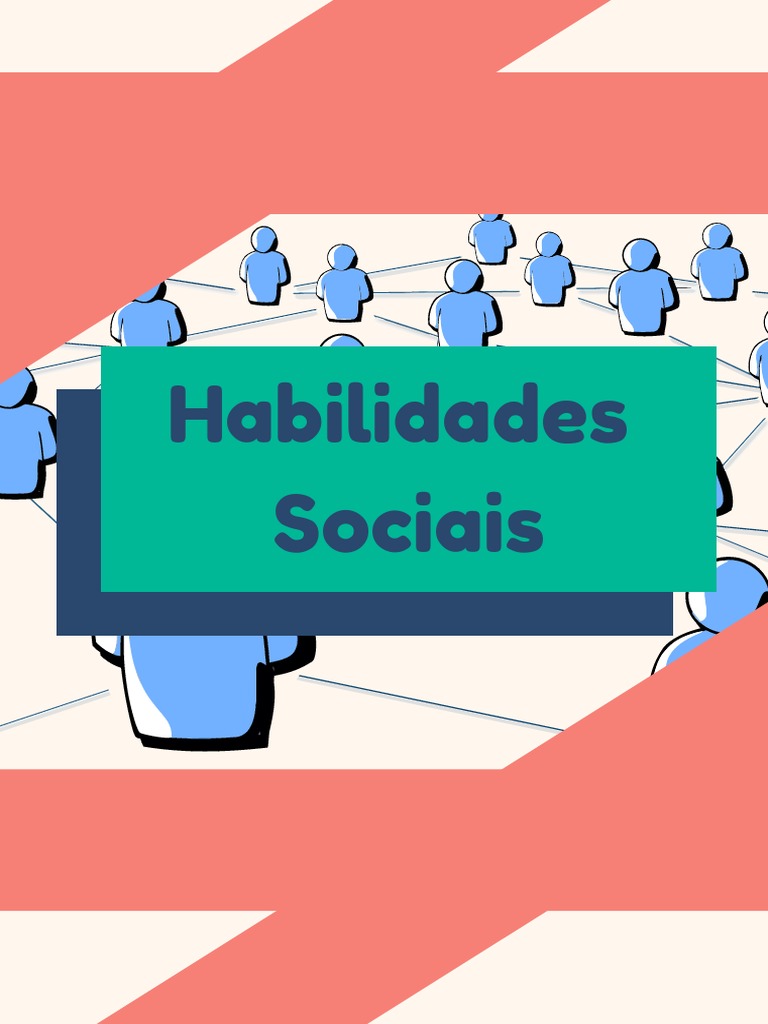 Desenvolvimento de Habilidades Sociais | PDF | Comunicação | Sociologia