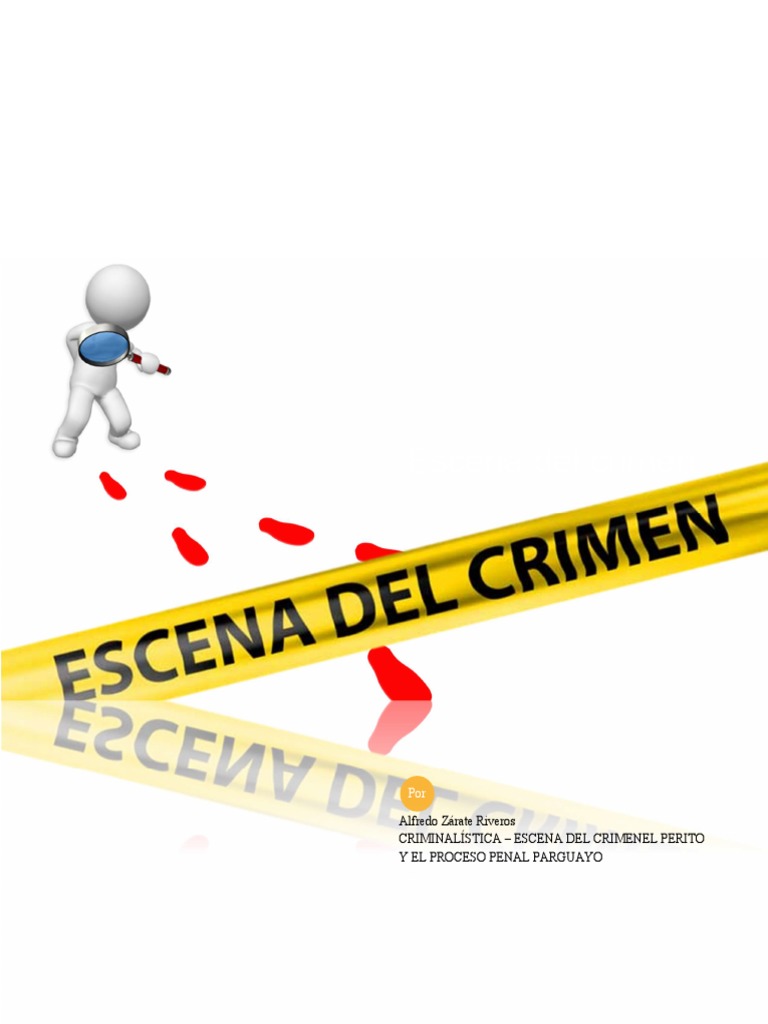 Escena Del Crimen Alfredo Zarate PDF Ciencia forense Policía