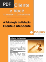 O Atendimento a Clientes numa abordagem inédita