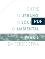 Livro - Entre o Urbano o Social e o Ambiental - A Práxis em Perspectiva