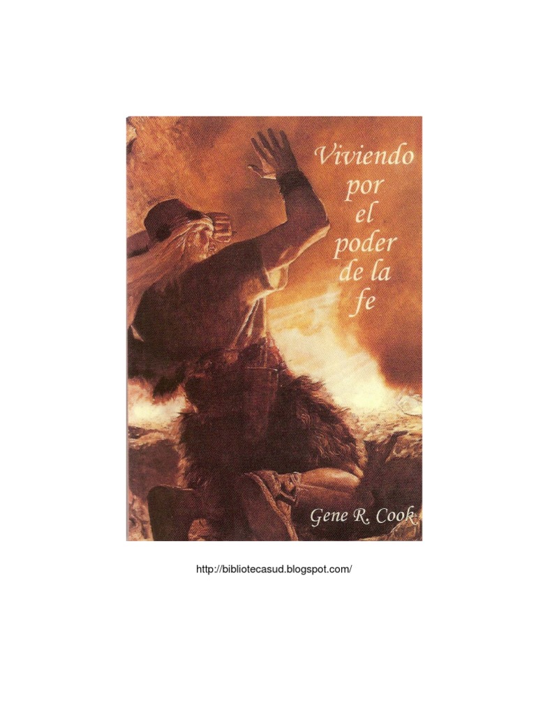 Gene R. Cook - Viviendo Por El Poder de La Fe | PDF