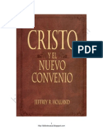 Jeffey R. Holland - Cristo y El Nuevo Convenio