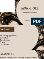 Mom-L Oel: Balancing Experiment