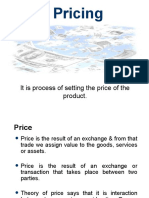 Pricing: It Is Process of Setting The Price of The Product