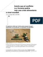 La ONU Advierte Que El Conflicto Entre Rusia y Ucrania Podría Desencadenar Una Crisis Alimentaria A Nivel Mundial