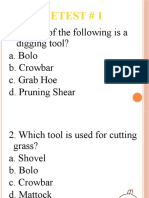 Pretest # 1: 1. Which of The Following Is A Digging Tool? A. Bolo B. Crowbar C. Grab Hoe D. Pruning Shear
