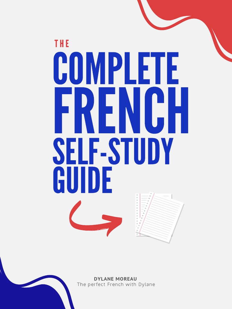 The Perfect French - Self-Study Guide | PDF | Grammatical Tense ...