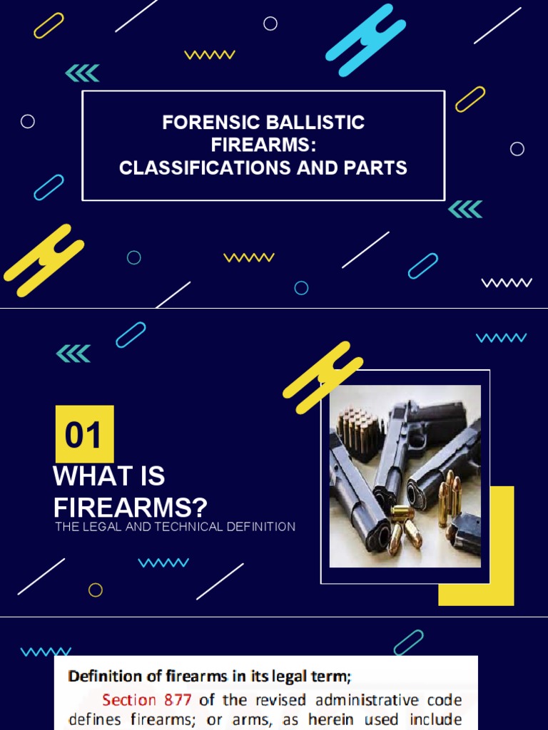 Forensic Ballistic Firearms Classifications and Parts PDF