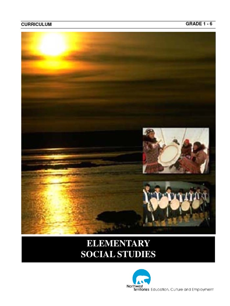 Elementary Social Studies Curriculum Grade 1 6 PDF Curriculum