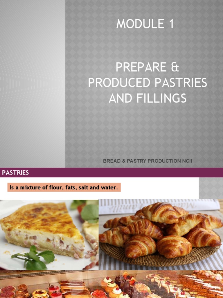 Prepare & Produced Pastries and Fillings Bread & Pastry Production
