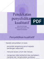 Topik 2 - Pendekatan Di Dalam Penyelidikan Kualitatif