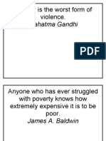 Poverty Is The Worst Form of Violence.: Mahatma Gandhi