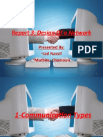 Report 3: Design of A Network: Presented by