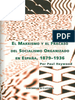 El Marxismo y El Fracaso Del Socialismo Organizado en Espa A 1879 1936 1