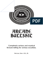 Arcane Bullshit: Completely Serious and Mystical Fortune-Telling For Serious Occultists