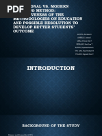 Traditional vs. Modern Teaching Method: Effectiveness of The Methodologies On Education and Possible Resolution To Develop Better Students' Outcome
