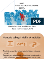 MANUSIA SEBAGAI MAKHLUK INDIVIDU &  SOSIAL 