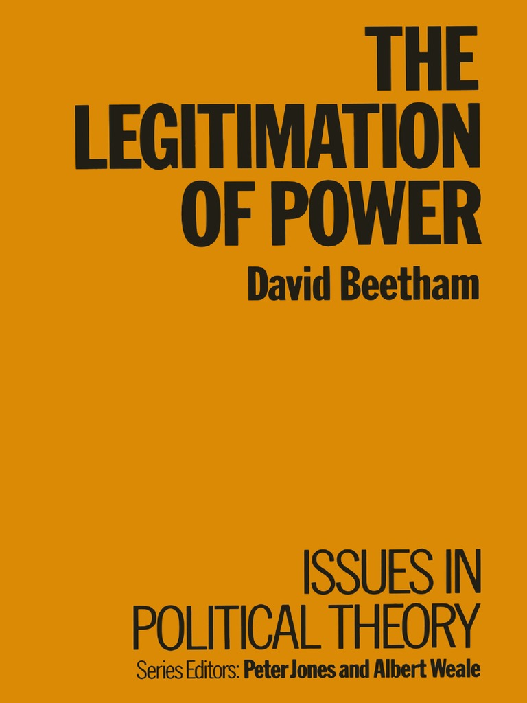 Beetham, David. 2013. The Legitimation of Power. Macmillan ...