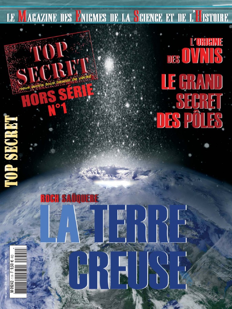 Serie Bienvenue Sur Terre Magazine TOP SECRET Hors-Serie Dossier Special TERRE CREUSE | PDF