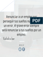 Renunciar A Un Empleo Por Perseguir Tus Sueños Nunca Será Un Error, Él Grave Error Siempre Será Renunciar A Tus Sueños Por Un Empleo