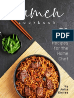 Ramen Cookbook 50 Ramen Recipes For The Home Chef by Julia Chiles