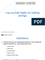 Mechanical Loads On Tubing Strings: © The Robert Gordon University 2006