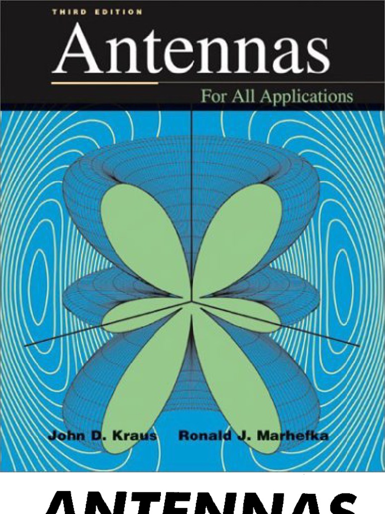 Antennas for All Applications by John D. Kraus & Ronald J. Marhefka 3rd Ed