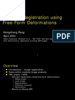 Nonrigid Registration Using Free-Form Deformations: Hongchang Peng April 20th