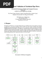 Simulation and Validation of Turbulent Pipe Flows: 1. Purpose