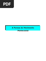 A Pureza Do Movimento Pentecostal - Subsidio Completo