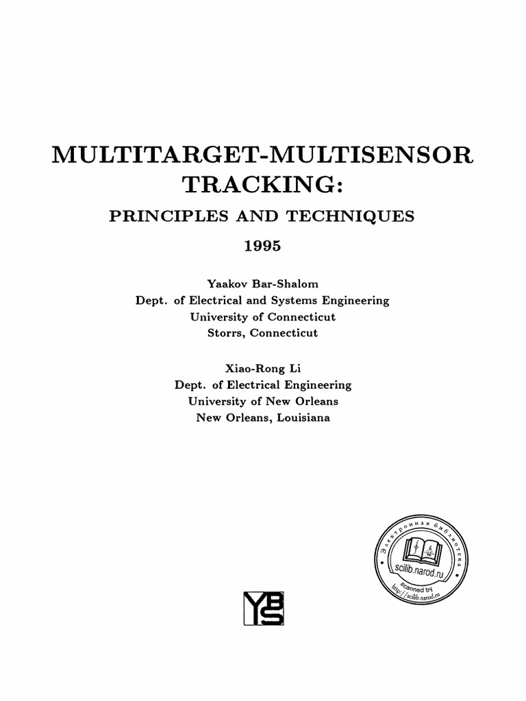 Multitarget MultisensortrackingPrinciplesandtechniques, 1995bybar