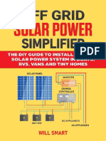 Off Grid Solar Power Simplified The DIY Guide To Install A Mobile Solar Power System in Boats RVs Vans and Tiny Homes