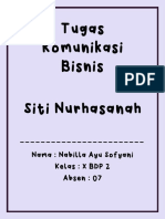 Tugas Komunikasi Bisnis Siti Nurhasanah: Nama: Nabilla Ayu Sofyani Kelas: X BDP 2 Absen: 07