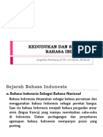 Kedudukan Dan Sejarah Bahasa Indonesia: Angelia Putriana, S.Th.,S.I.Kom.,M.Ikom