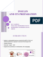 Insulin and Its Preparation: DR C.Sadhana Final Year MD Pharmacology Department of Pharmacology SBMCH