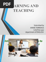 Learning and Teaching: Submitted by Annie Terrence B.ed First Year Department of ENGLISH