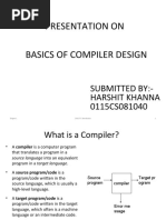 A Presentation On Basics of Compiler Design: Submitted By:-Harshit Khanna 0115CS081040