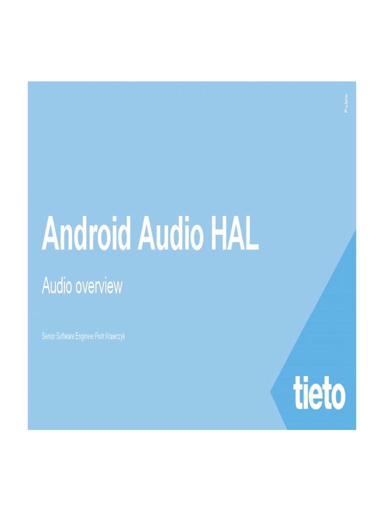 Audio HAL Presentation | PDF | Android (Operating System) | Mobile App