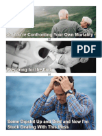 So You're Confronting Your Own Mortality