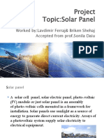 Project Topic:Solar Panel: Worked By:lavdimir Ferraj& Briken Shehaj Accepted From Prof - Sonila Daiu