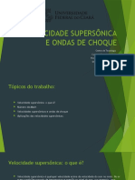 Velocidade Supersônica e Ondas de Choque