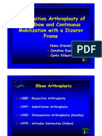 Interposition Arthroplasty of the Elbow and Continuous Mobilization with a Ilizarov Frame. Nuno Craveiro Lopes, Carolina Escalda, Carlo Villacreses