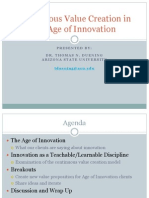 Continuous Value Creation in The Age of Innovation: Presented By: Dr. Thomas N. Duening Arizona State University