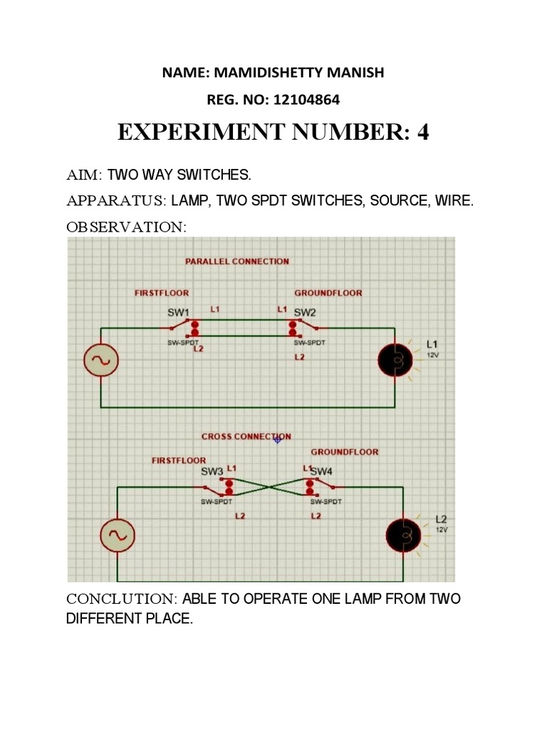 Experiment Number: 4: Aim: Two Way Switches. Apparatus: Lamp, Two SPDT ...