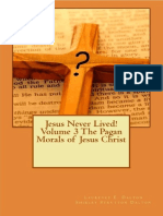 Jesus Never Lived! Volume 3 Jesus Christ A Pagan Myth Book by Laurence