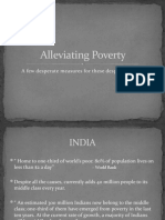 Alleviating Poverty: A Few Desperate Measures For These Desperate Times!