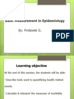 Basic Measurement in Epidemiology By: Firdawek G