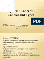 System: Concept, Control and Types: Guided By: Dr. Deepika Upadhyay Presented By: Akanksha Rustagi Mba-Ii