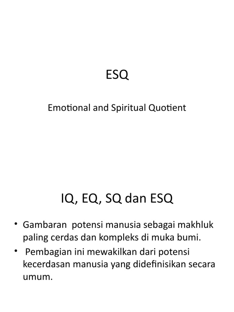 Kecerdasan ESQ: IQ, EQ, dan SQ | PDF