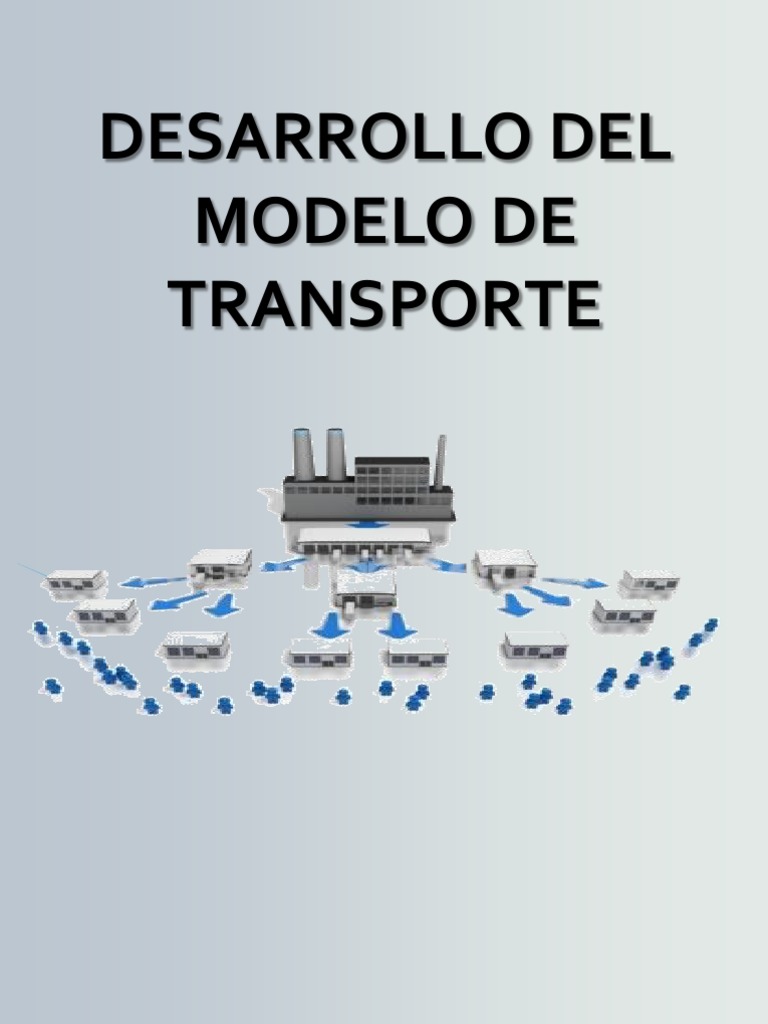 Desarrollo Del Modelo de Transporte | PDF | Transporte | Programación ...